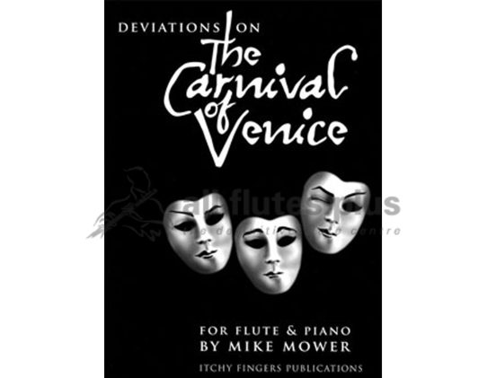 Deviations on the Carnival of Venice by Mower-Flute and Piano
