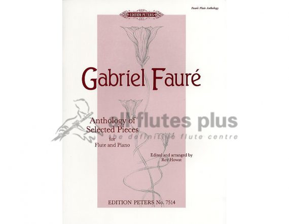 Faure Anthology Of Selected Pieces-Flute and Piano-Peters Edition