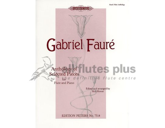 Faure Anthology Of Selected Pieces for Flute and Piano
