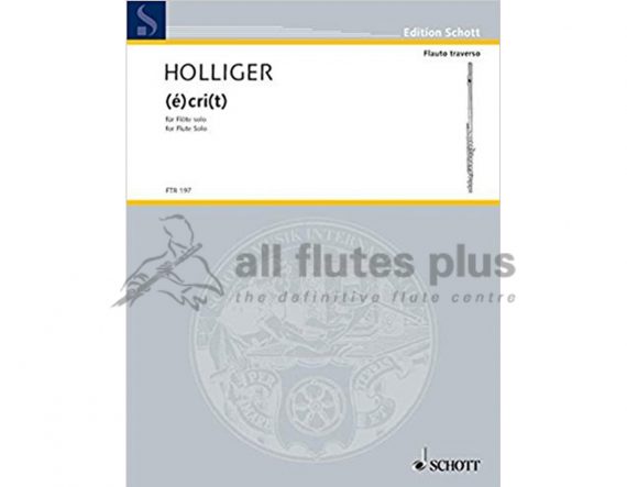 Holliger-(e)cri(t)-Solo Flute-Schott