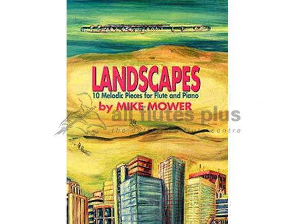Landscapes 10 Melodic Pieces-Flute and Piano-Mike Mower-Itchy Finger Publications