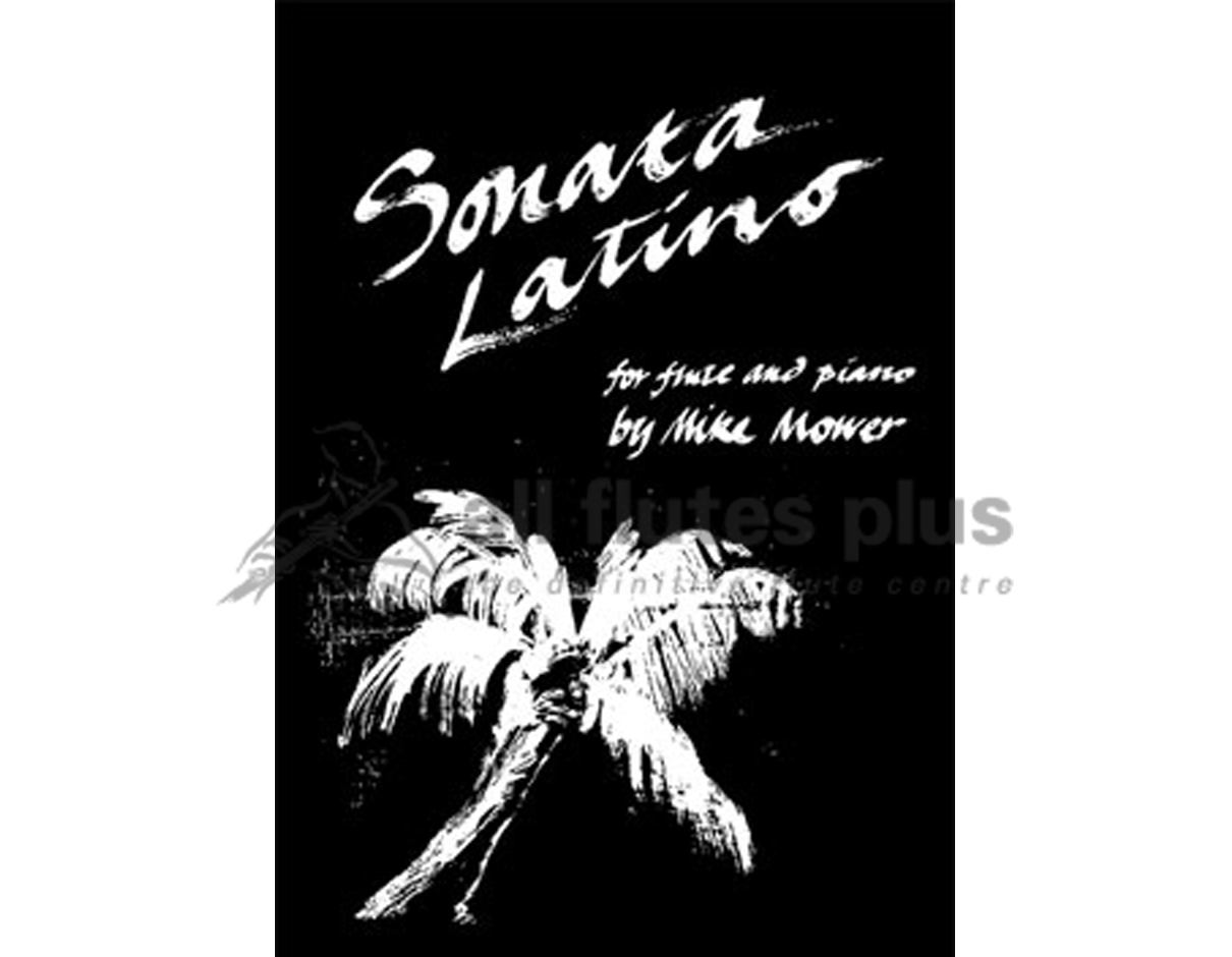 Mower Sonata Latino for Flute and Piano