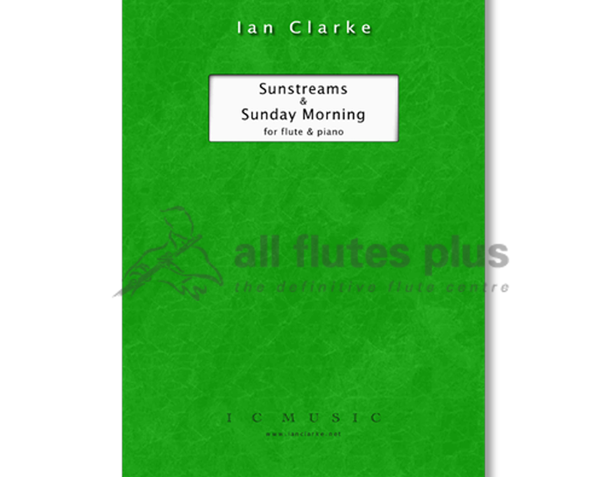 Sunstreams and Sunday Mornings by Ian Clarke