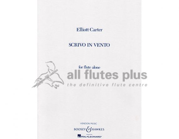 Carter-Scrivo in Vento for flute alone-Solo Flute-Boosey and Hawkes