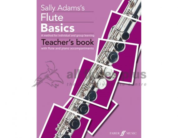 Flute Basics Teacher's Book-Sally Adams-Faber Music