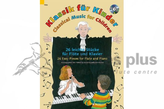 Classical Music for Children-26 Easy Pieces for Flute and Piano