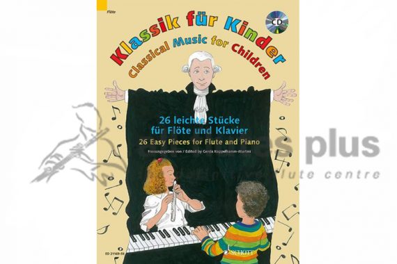 Classical Music for Children-26 Easy Pieces for Flute and Piano-Schott