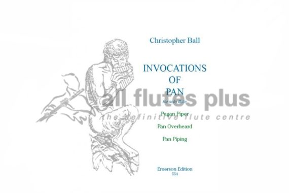 Invocations of Pan for Solo Flute by Christopher Ball