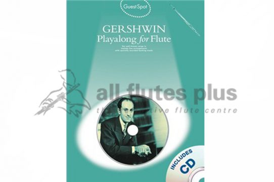Gershwin Playalong For Flute-Guest Spot Including CDs