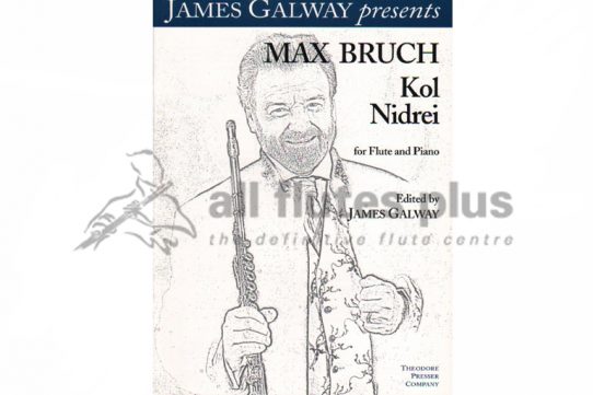 James Galway Present Max Bruch Kol Nidrei for Flute and Piano