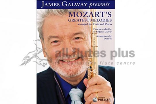 James Galway presents Mozart's Greatest Melodies-Flute and Piano