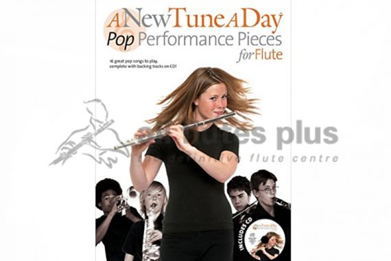 A New Tune A Day Pop Performance Pieces for Flute With Playalong CD