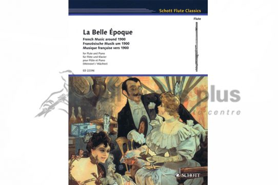 La Belle Epoque-French Music around 1900-Flute and Piano-Schott
