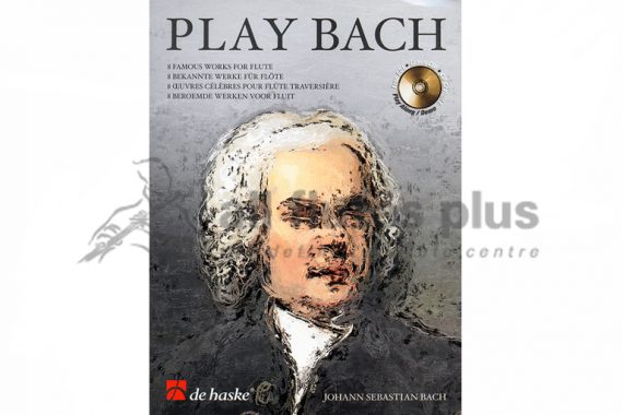 Play Bach-8 Famous Works for Flute with CD Play-along-De Haske