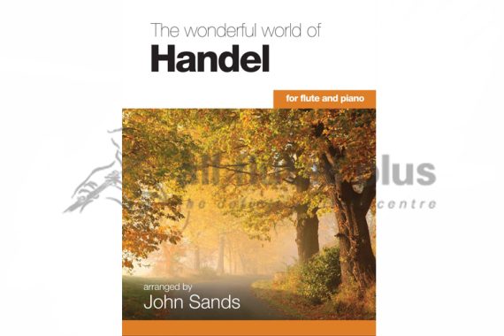 Wonderful World of Handel for Flute and Piano