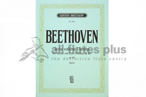 Beethoven Six Theme and Variations Op 105-Flute and Piano-Edition Breitkopf