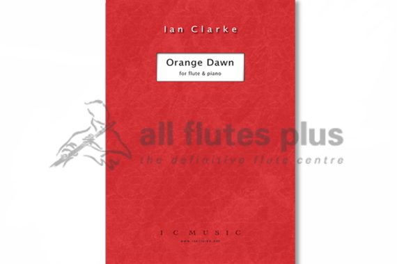 Orange Dawn for Flute and Piano by Ian Clarke