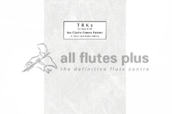 TRKs for Flute and CD by Clarke and Painter