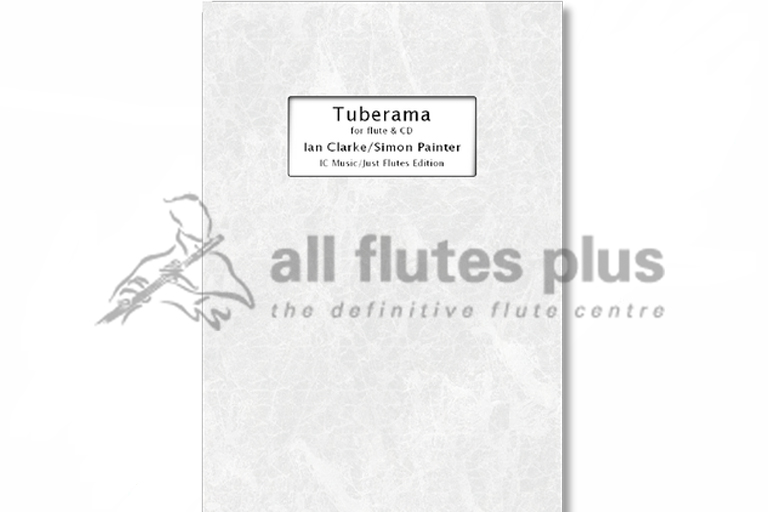 Tuberama for Flute and CD by Clarke and Painter