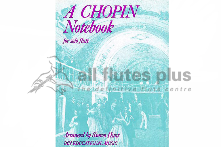 A Chopin Notebook for Solo Flute