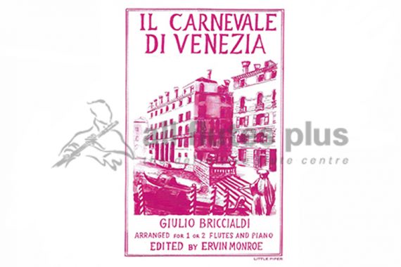 Briccialdi IL Carnevale Di Venezia Op 78-Two Flutes and Piano-Little Piper
