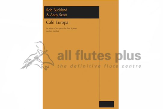Buckland/Scott Cafe Europa for Flute and Piano