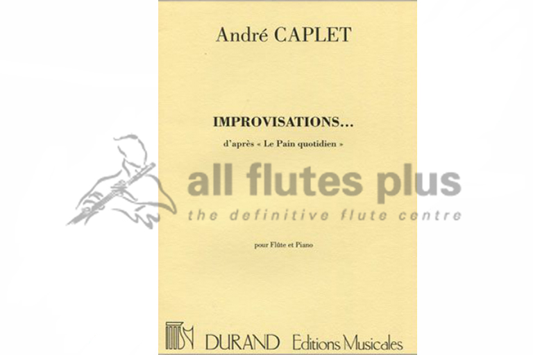 Caplet Improvisations d'apres Le Pain Quotidien-Flute and Piano
