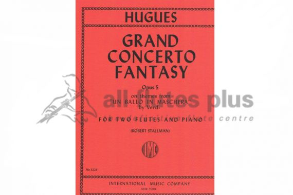 Hugues Grand Concert Fantasy Op 5-Two Flutes and Piano-IMC