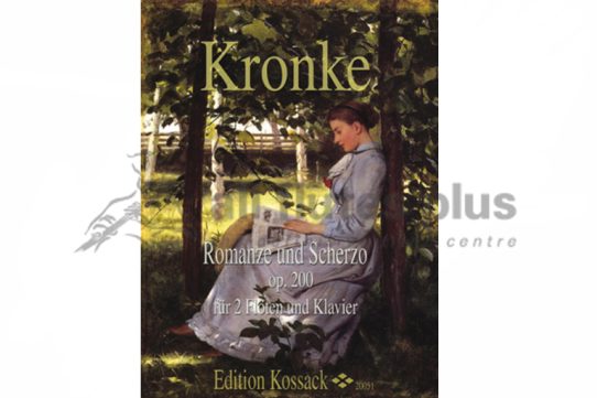 Kronke Romance and Scherzo Op 200 for Two Flutes & Piano