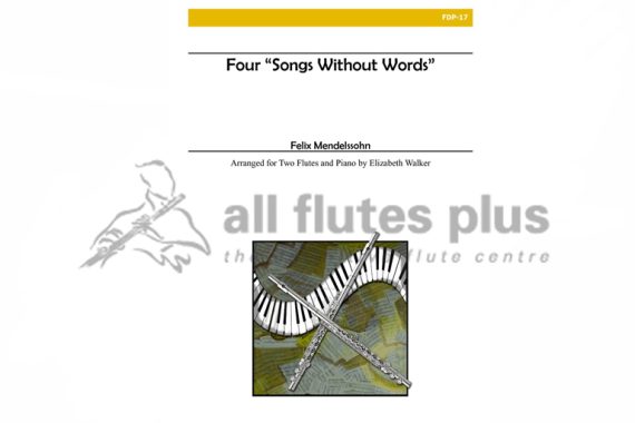 Mendelssohn Four Songs Without Words-2 Flutes and Piano