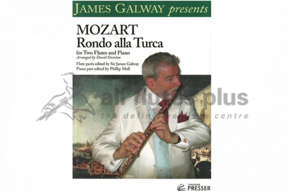 Mozart-Rondo Alla Turca-Arr Galway-Two Flutes and Piano-Theodore Presser