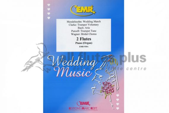 Wedding Music-2 Flutes and Piano-EMR