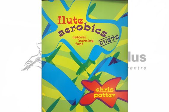 Flute Aerobics Duets by Chris Potter