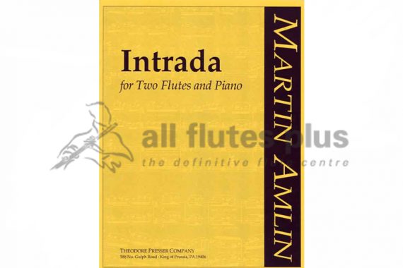 Amlin Intrada-Two Flutes and Piano-Theodore Presser