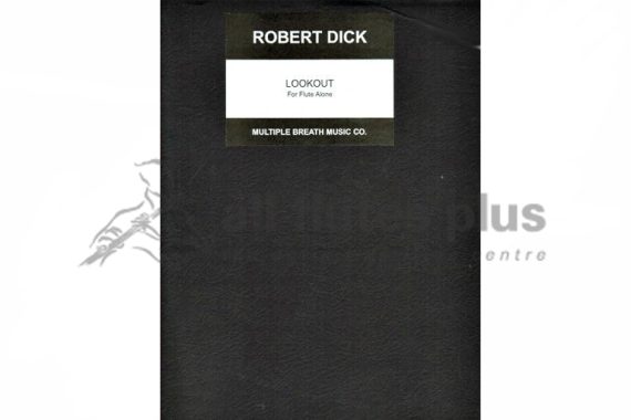Lookout for Solo Flute by Robert Dick