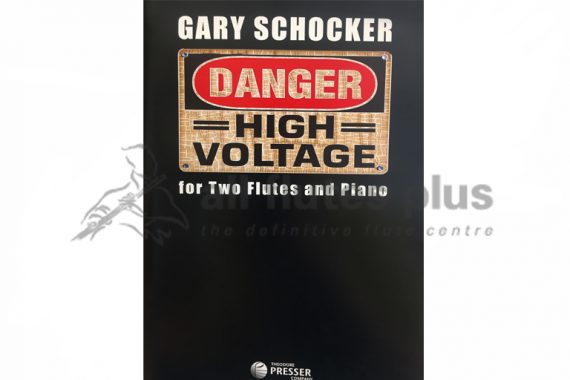 Schocker Dangerous High Voltage-Two Flutes and Piano-Theodore Presser