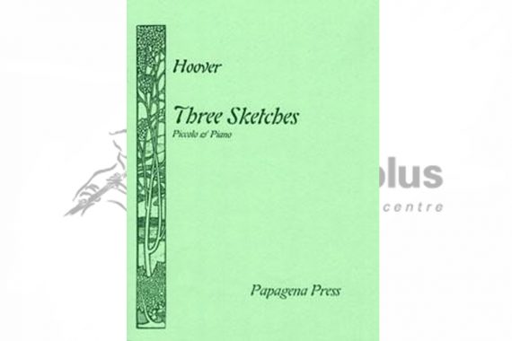 Hoover Three Sketches-Piccolo and Piano-Papagena Press