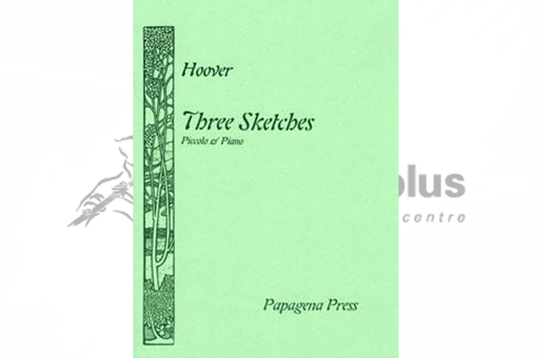 Hoover Three Sketches for Piccolo and Piano