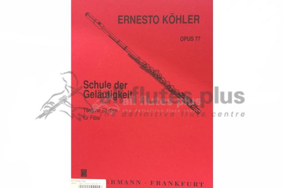 Kohler School of Fluency-Daily Exercises for Flute Opus 77