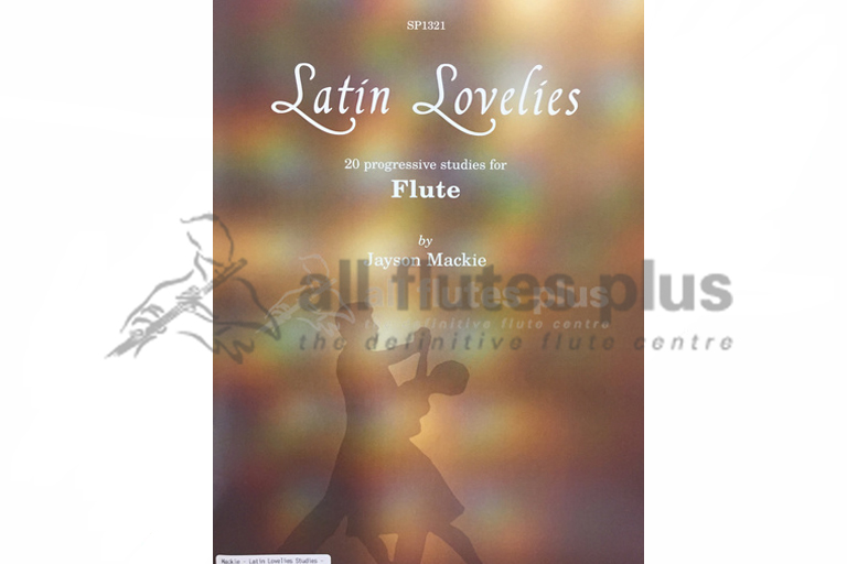 Latin Lovelies 20 Progressive Studies for Flute by Mackie