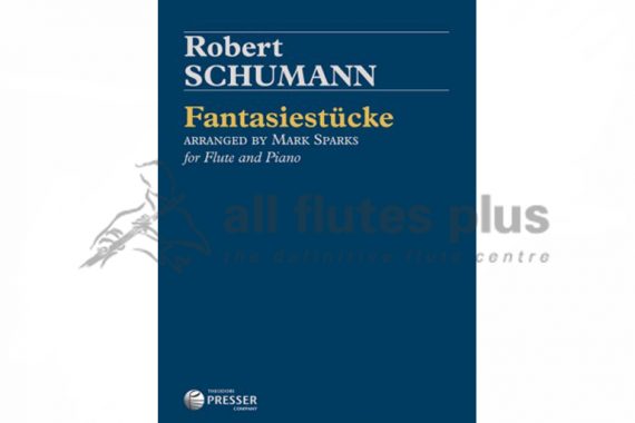 Schumann Fantasiestucke-Flute and Piano-Theodore Presser