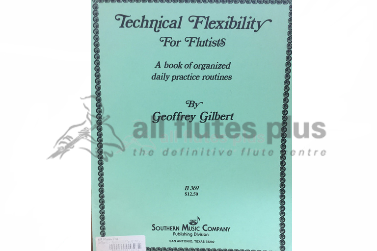 Technical Flexibility for Flutists by Geoffrey Gilbert
