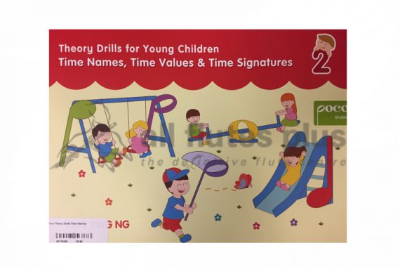 Theory Drills For Young Children-Time Names, Time Values and Time Signatures-Ying Ying Ng