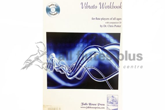 Vibrato Workbook by Dr Chris Potter-Flute with CD