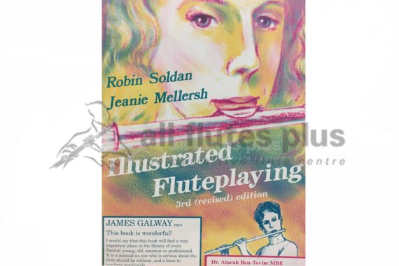 Illustrated Flute Playing 3rd Revised Edition-Soldan and Mellersh