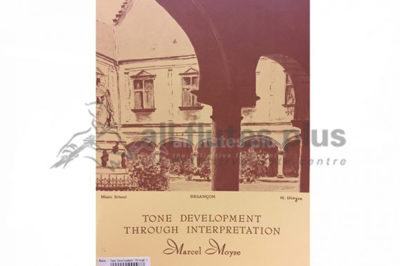 Moyse Tone Development Through Interpretation-McGinnis and Marx Music Publishers
