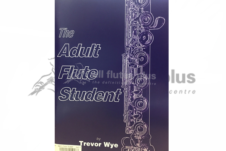 The Adult Flute Student-Trevor Wye