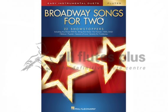 Broadway Songs For Two Flutes-22 Showstoppers-Hal Leonard
