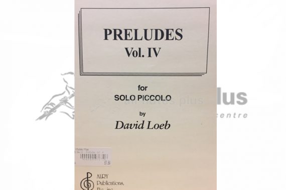 Loeb Preludes Vol IV-Solo Piccolo-Alry Publications