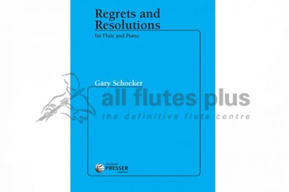 Schocker Regrets and Resolutions-Flute and Piano-Theodore Presser